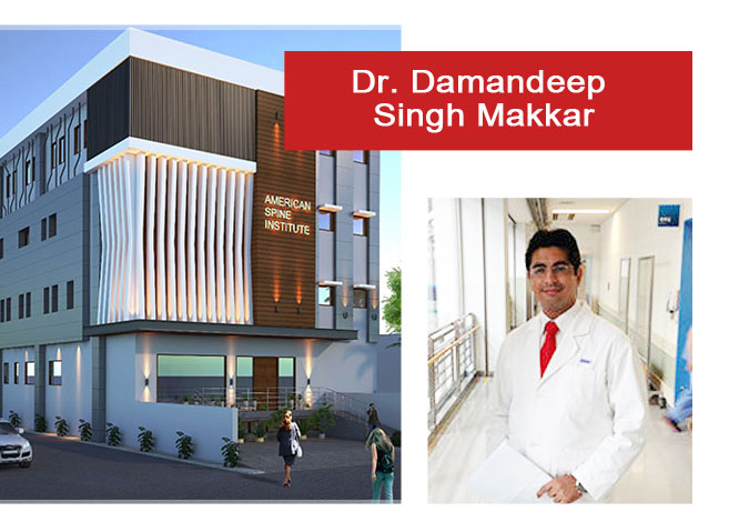 Dr Damandeep Singh Makkar spine surgeon at American Spine and Medical Institute Ludhiana